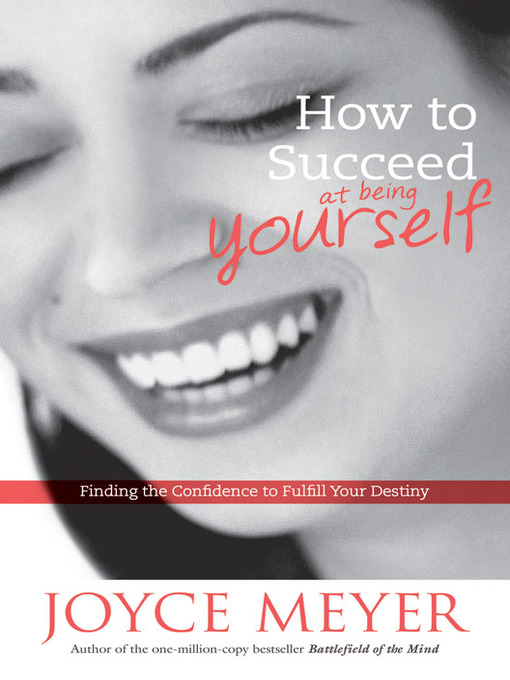 Title details for How to Succeed at Being Yourself by Joyce Meyer - Available